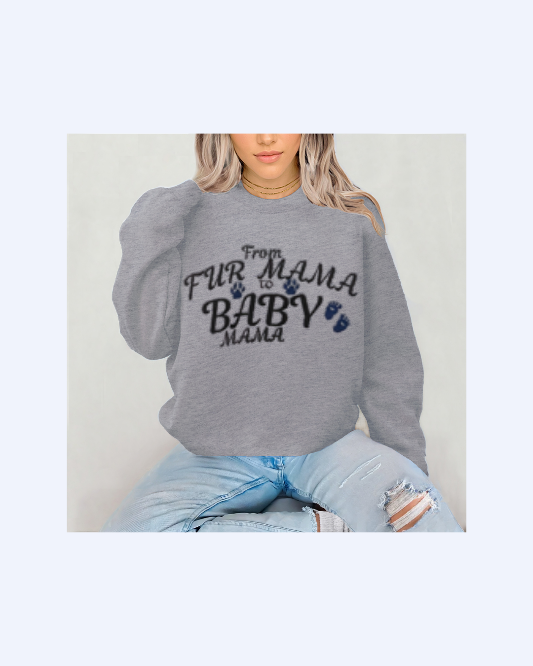From Fur Mama to Baby Mama Embroidered Sweater