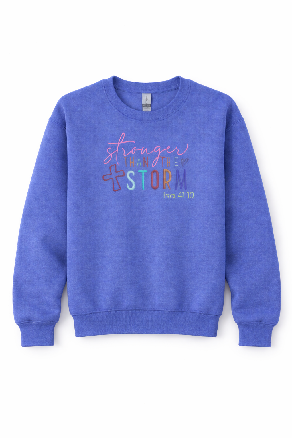 Stronger Than The Storm Sweatshirt – Motivational Unisex Sweater